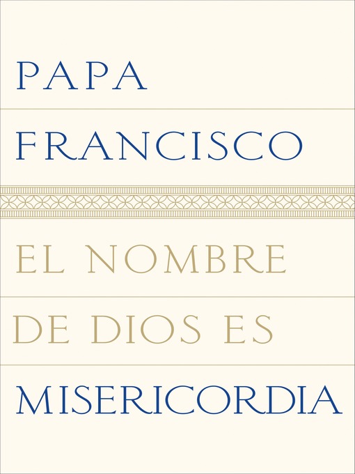 Title details for El nombre de Dios es misericordia by Papa Francisco - Available